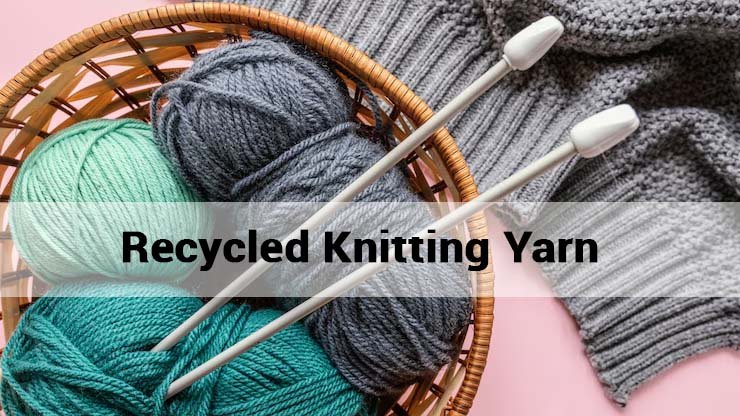 Recycled Knitting Yarn