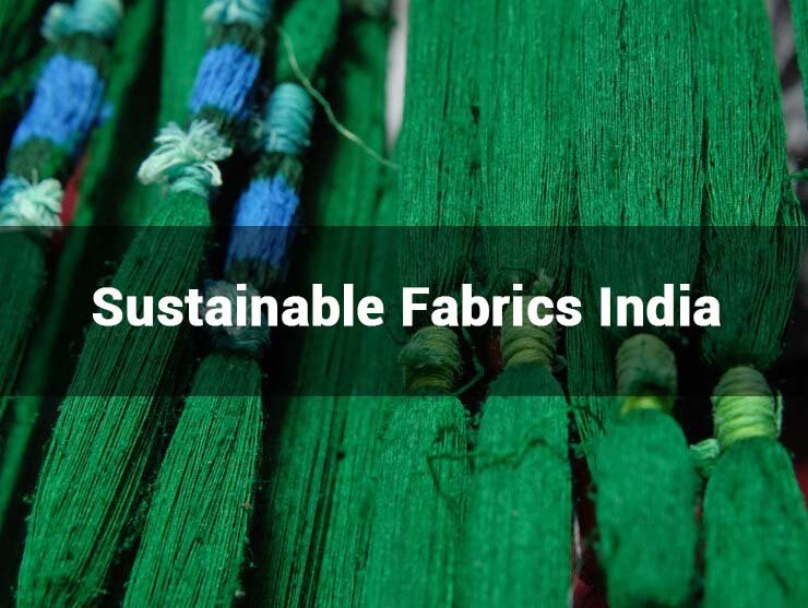 Sustainable Fabrics India